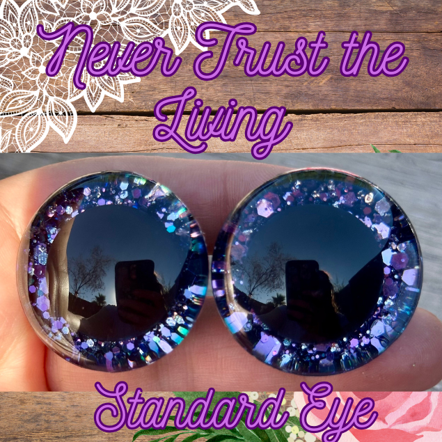 Never Trust the Living Standard Handpainted Safety Eyes (1 set)